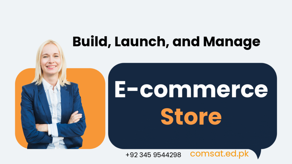 Build Launch and Manage an E-commerce Store